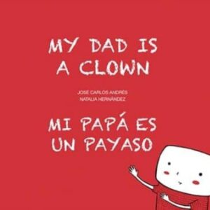 Mi papá es un payaso