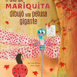 El día que Mariquita dibujó una pelusa gigante