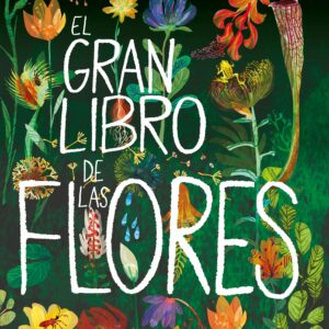 El Gran Libro de las Flores