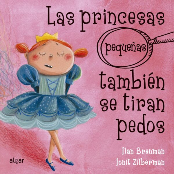 Las princesas pequeñas también se tiran pedos