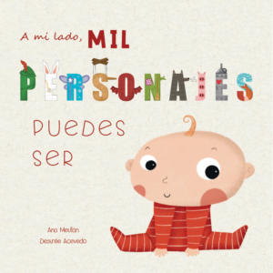 Mil personajes puedes ser