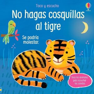 Portada de No hagas cosquillas al tigre, libro con sonidos para bebés de Usborne